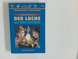Seller image for Der Luchs bei den Teichen. (Thienemanns Buchpiraten) for sale by ANTIQUARIAT FRDEBUCH Inh.Michael Simon