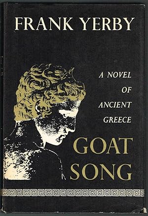 Seller image for GOAT SONG: A NOVEL OF ANCIENT GREECE for sale by SUNSET BOOKS