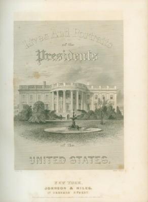 Seller image for Lives and Portraits of the Presidents of the United States, from Washington to Grant for sale by Black Sheep Books