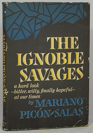 Imagen del vendedor de The Ignoble Savages a la venta por Underground Books, ABAA