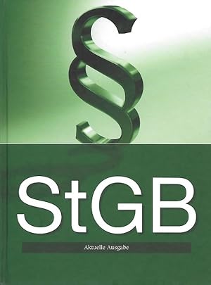 Strafgesetzbuch StGB mit StPO WiStG BtMG WStG VStGB