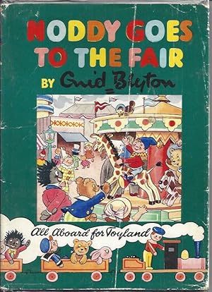 Image du vendeur pour Noddy Goes to the Fair - Noddy Book No 21 mis en vente par Peakirk Books, Heather Lawrence PBFA