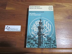 Imagen del vendedor de Der Islam in der Gegenwart. [Aus d. Amerikan. bertr. von Hermann Stiehl], Fischer Bcherei ; 498 a la venta por Antiquariat im Kaiserviertel | Wimbauer Buchversand