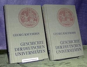 Geschichte der deutschen Universitäten. Band 1: Vorgeschichte; Band 2: Entstehung und Entwicklung...