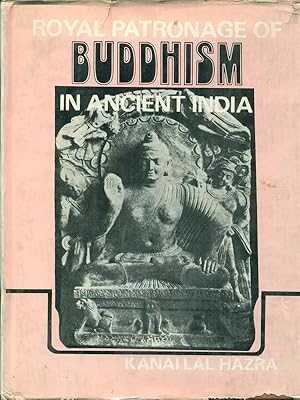 Bild des Verkufers fr Royal patronage of Buddhism in ancient India zum Verkauf von Librodifaccia