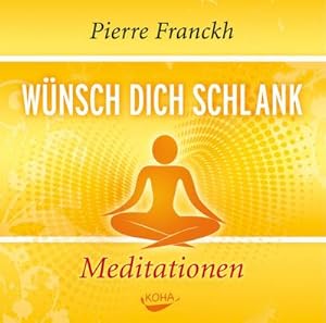 Bild des Verkufers fr Wnsch dich schlank - Meditationen zum Verkauf von AHA-BUCH GmbH