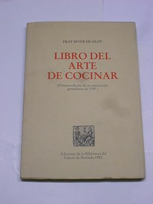 Imagen del vendedor de LIBRO DEL ARTE DE COCINAR. (Primera edición de un manuscrito gerundense de 1787). a la venta por Librería J. Cintas