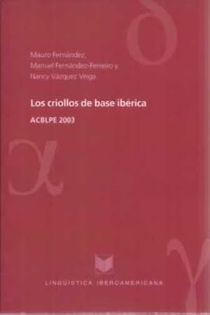 Imagen del vendedor de Los criollos de base ibrica. ACBLPE 2003 a la venta por Librera Cajn Desastre