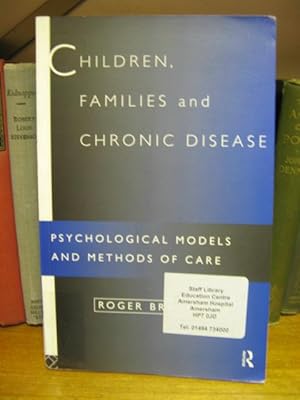 Bild des Verkufers fr Children, Families and Chronic Disease: Psychological Models of Care zum Verkauf von PsychoBabel & Skoob Books