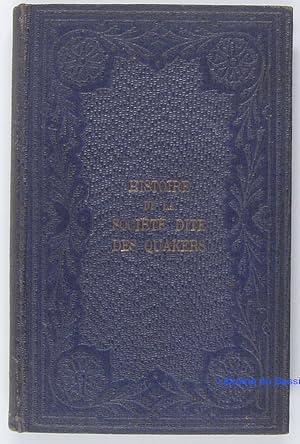 Histoire abrégée de l'origine et de la formation des quakers