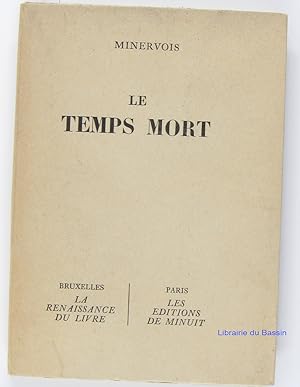 Image du vendeur pour Le temps mort mis en vente par Librairie du Bassin
