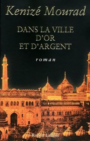 Image du vendeur pour Dans la ville d'or et d'argent mis en vente par Chapitre.com : livres et presse ancienne