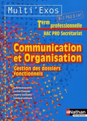 communication et organisation ; terminale professionnelle secrétariat ; livre de l'élève (édition...