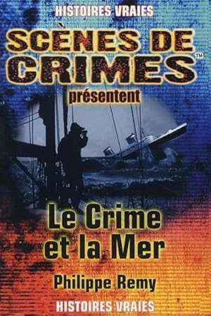 Image du vendeur pour le crime et la mer mis en vente par Chapitre.com : livres et presse ancienne
