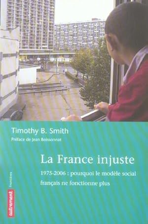 Image du vendeur pour La France injuste mis en vente par Chapitre.com : livres et presse ancienne