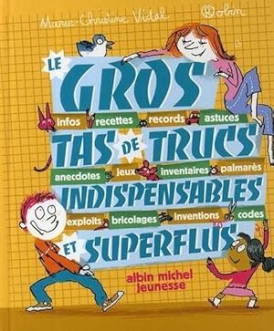 Le gros tas de trucs indispensables et superflus