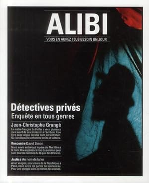 Alibi N.9 ; Vous En Aurez Tous Besoin Un Jour