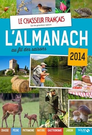almanach du chasseur français au fil des saisons (édition 2014)