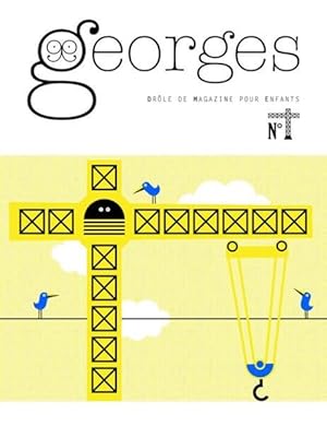 Magazine Georges : grue