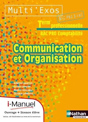 communication et organisation ; terminale bac pro comptabilié ; livre élève + i-manuel
