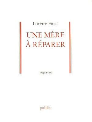 Seller image for Une mre  rparer for sale by Chapitre.com : livres et presse ancienne