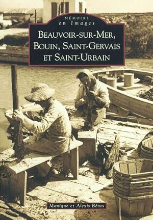 Beauvoir-sur-Mer, Bouin, Saint-Gervais et Saint-Urbain