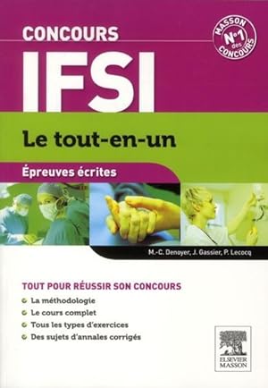 Seller image for le tout-en-un ; concours IFSI ; preuves crites (6e dition) for sale by Chapitre.com : livres et presse ancienne