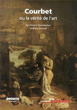 Bild des Verkufers fr Courbet ou la vrit de l'art zum Verkauf von Chapitre.com : livres et presse ancienne