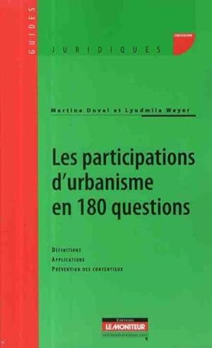 Les participations d'urbanisme en 180 questions