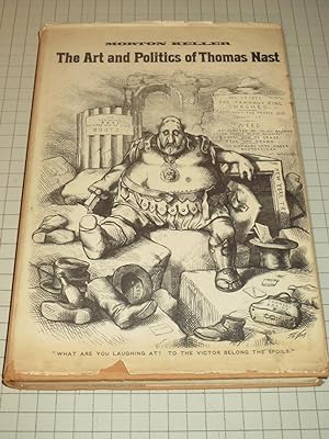 Immagine del venditore per The Art and Politics of Thomas Nast venduto da rareviewbooks