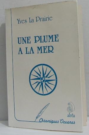 Image du vendeur pour Plume a la mer mis en vente par crealivres