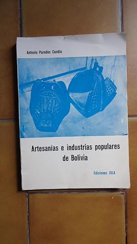 Imagen del vendedor de ARTESANAS E INDUSTRIAS POPULARES DE BOLIVIA a la venta por Ernesto Julin Friedenthal