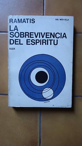 Seller image for LA SOBREVIVENCIA DEL ESPRITU. OBRA PSICOGRAFIADA POR HERCILIO MAES. LIBRO NUEVO for sale by Ernesto Julin Friedenthal