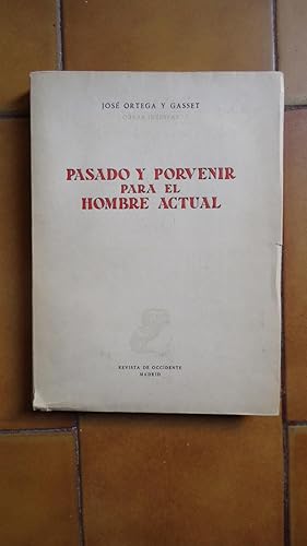 Imagen del vendedor de PASADO Y PORVENIR PARA EL HOMBRE ACTUAL a la venta por Ernesto Julin Friedenthal