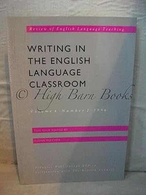 Writing in the English Classroom (Review of English Language Teaching Volume 6 Number 2)