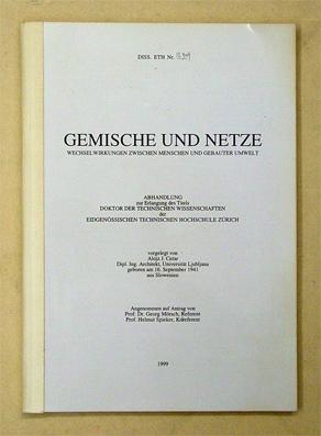 Gemische und Netze: Wechselwirkungen zwischen Menschen und gebauter Umwelt.