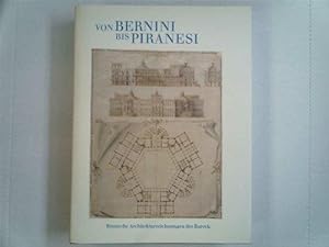 Von Bernini bis Piranesi : römische Architekturzeichnungen des Barock. bearb. von