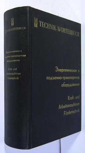 Bild des Verkufers fr Kraft- und Arbeitsmaschinen, Frdertechnik. Russisch-deutsch, deutsch-russisch. Mit etwa 40000 Fachbegriffen. zum Verkauf von Rotes Antiquariat