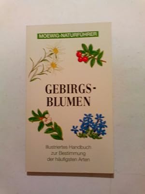Image du vendeur pour Moewig-Naturfhrer - Gebirgsblumen mis en vente par ANTIQUARIAT Franke BRUDDENBOOKS
