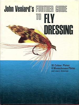 A Further Guide to Fly Dressing