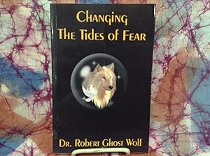 Changing the Tides of Fear