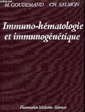 Bild des Verkufers fr IMMUNO-HEMATLOGIE ET IMMUNOGENETIQUE. zum Verkauf von Le-Livre