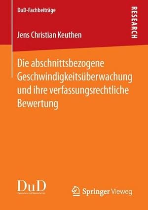 Seller image for Die abschnittsbezogene Geschwindigkeitsberwachung und ihre verfassungsrechtliche Bewertung for sale by AHA-BUCH GmbH