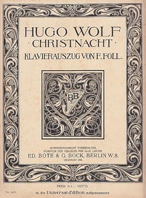 Christnacht. Klavierauszug von F. Foll. Dichtung Graf August von Platen. English Words by John Be...