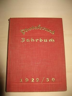 Photofreund Jahrbuch 1929/30. Mit 218 Abbildungen, 6 Kunstbeilagen und 2 farbigen Beilagen.