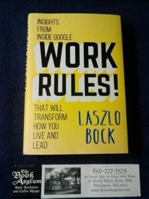 Work Rules!: Insights from Inside Google That Will Transform How You Live and Lead