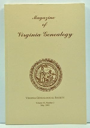 Bild des Verkufers fr Magazine of Virginia Genealogy, Volume 43, Number 2 (May 2005) zum Verkauf von Cat's Cradle Books