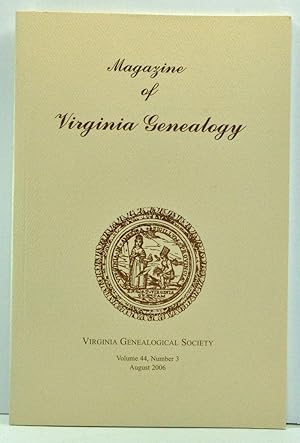 Image du vendeur pour Magazine of Virginia Genealogy, Volume 44, Number 3 (August 2006) mis en vente par Cat's Cradle Books