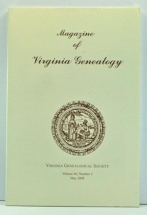 Seller image for Magazine of Virginia Genealogy, Volume 46, Number 2 (May 2008) for sale by Cat's Cradle Books
