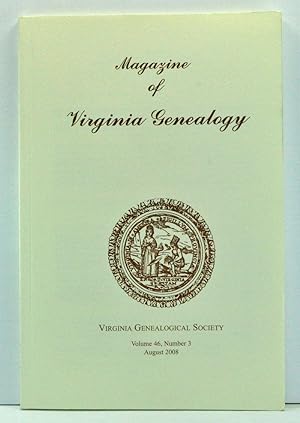 Image du vendeur pour Magazine of Virginia Genealogy, Volume 46, Number 3 (August 2008) mis en vente par Cat's Cradle Books